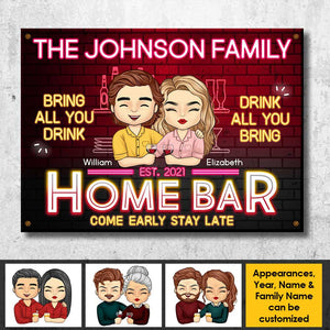 Home Bar - Venez tôt et restez tard : apportez tout ce que vous buvez et buvez tout ce que vous apportez - Cadeau pour couples, mari et femme, plaque en métal personnalisée