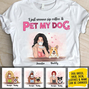Sip My Coffee And Pet My Dogs  - Personalized Custom Unisex T-shirt.