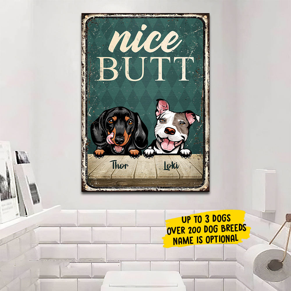 Nice Butt - Funny Personalized Dog Metal Sign.