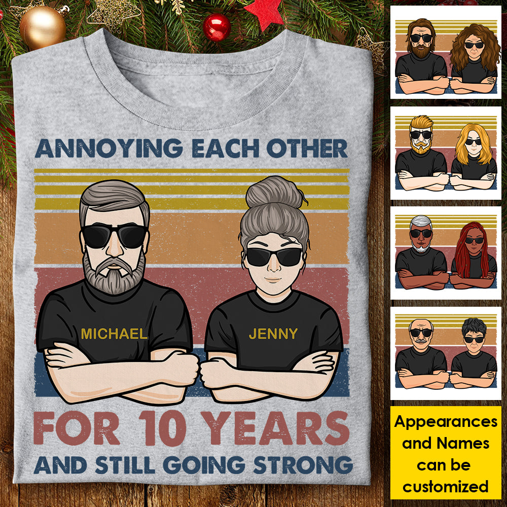 Annoying Each Other And Still Going Strong - Personalized Unisex T-shirt, Hoodie, Sweatshirt.