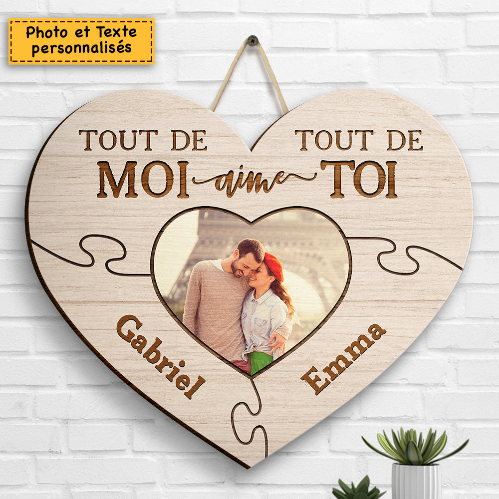 Tout De Moi Aime Tout De Toi - Télécharger une image, cadeau pour les couples, mari femme - Panneau en bois de forme personnalisée Français