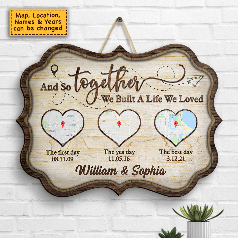Ensemble, nous avons construit une vie que nous aimons - Panneau en bois personnalisé - Cadeau pour couples, mari et femme