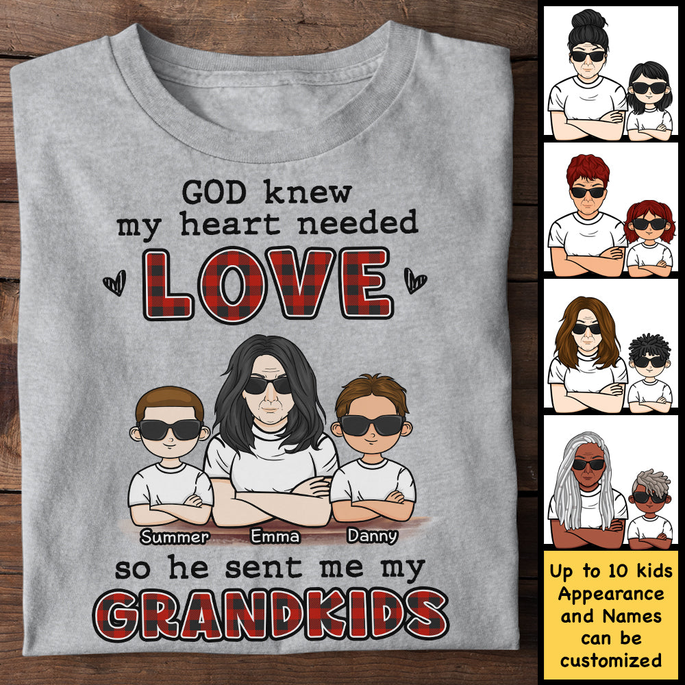 God Knew My Heart Needed Love So He Sent Me My Grandkids - Gift For Mom, Grandma - Personalized Unisex T-shirt, Hoodie.
