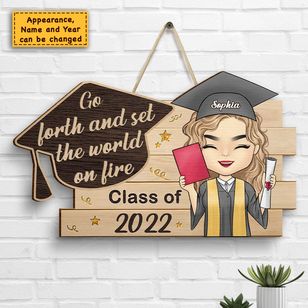 Mettez le feu au monde - Panneau en bois personnalisé - Cadeau de remise de diplôme