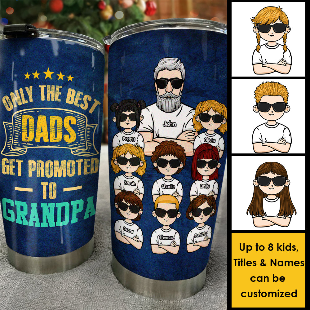 Seuls les meilleurs papas obtiennent une promotion - Gobelet personnalisé - Cadeau pour papa, cadeau pour grand-père