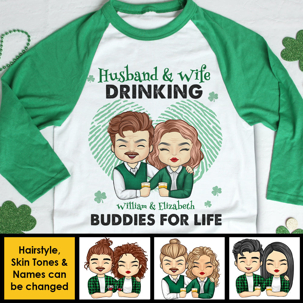 We're Drinking Buddies For Life - Gift For Couples, Husband Wife, Personalized St. Patrick's Day Unisex Raglan Shirt.