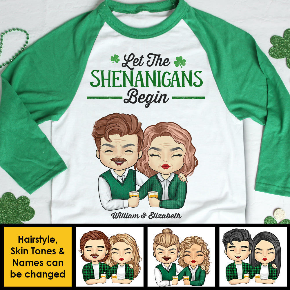 Let The Shenanigans Begin - Gift For Couples, Husband Wife, Personalized St. Patrick's Day Unisex Raglan Shirt.