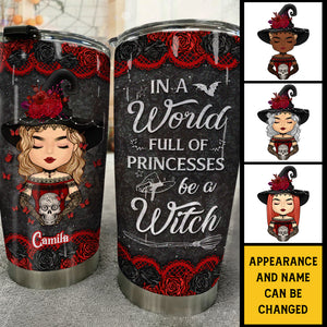 Soyez une sorcière dans un monde rempli de princesses - Gobelet personnalisé - Cadeau pour vous-même, cadeau pour Halloween