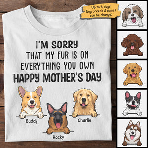My Fur Is On Everything You Own Happy Mother's Day - Gift For Mother's Day, Personalized Unisex T-shirt, Hoodie.