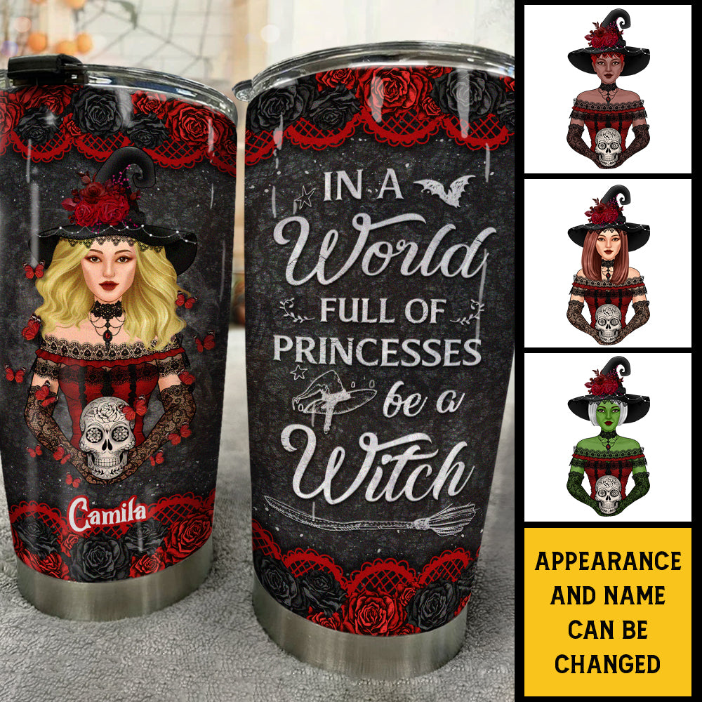 Dans un monde rempli de princesses, soyez une sorcière - Gobelet personnalisé - Cadeau pour vous-même, cadeau pour Halloween