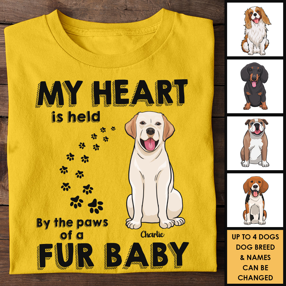 My Heart Is Held By The Paws Of A Fur Baby - Gift For Dog Lovers, Personalized Unisex T-shirt, Hoodie