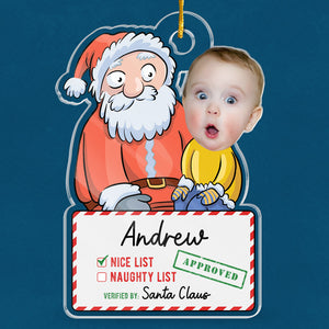 Baby Kid Custom Photo Santa's Nice List - Family Personalized Custom Ornament - Acrylic Custom Shaped - Christmas Gift For Baby Kids, Newborn Baby
