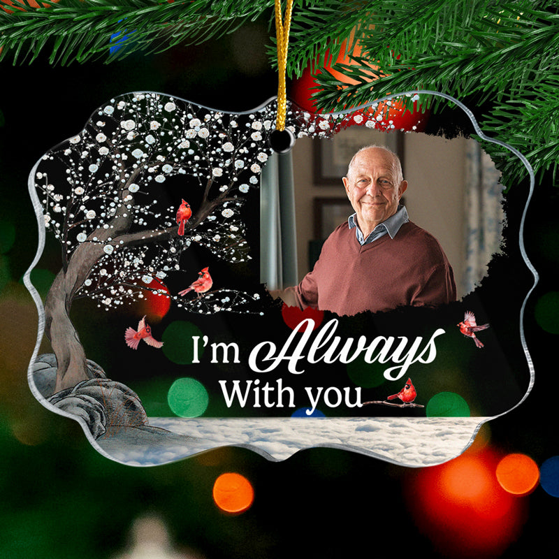 Photo personnalisée « Je suis partout où tu vas » - Ornement commémoratif personnalisé - Forme Benelux en acrylique - Cadeau de Noël, cadeau de condoléances pour les membres de la famille