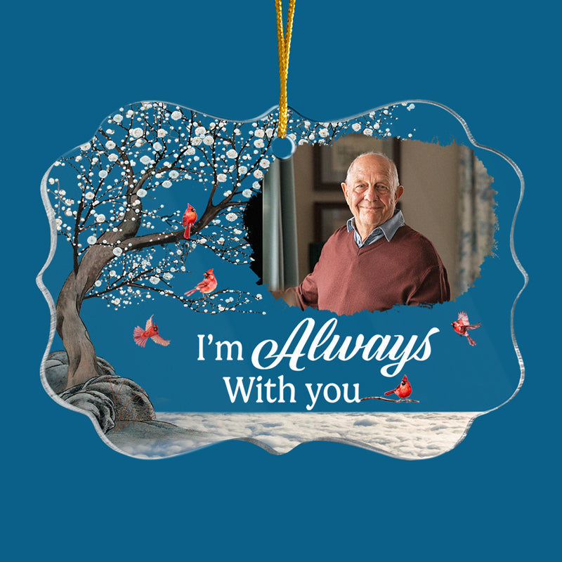 Photo personnalisée « Je suis partout où tu vas » - Ornement commémoratif personnalisé - Forme Benelux en acrylique - Cadeau de Noël, cadeau de condoléances pour les membres de la famille