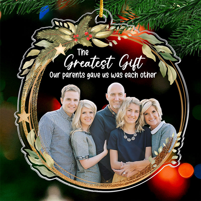 Photo personnalisée : La présence d'une famille heureuse - Ornement personnalisé pour la famille - Forme personnalisée en acrylique - Cadeau de Noël pour les membres de la famille