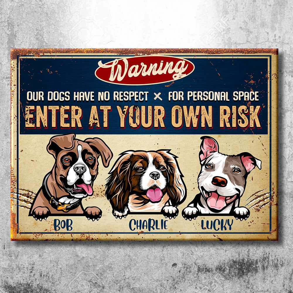 Warning Dogs Multiple Quotes - Funny Personalized Dog Metal Sign.